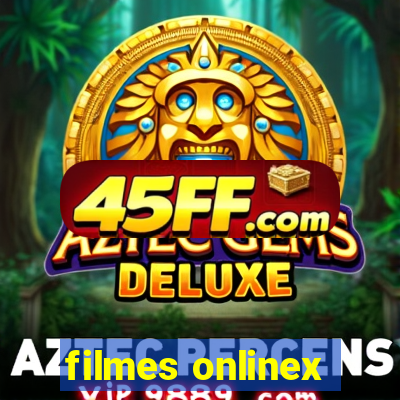 filmes onlinex